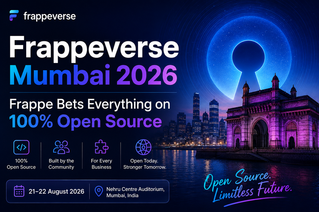 Frappeverse Mumbai 2026: Frappe Bets Everything on 100% Open Source